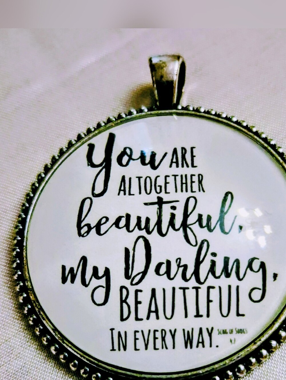 Plunder Jewelry Domed Pendant W Message. "You are All Together Beautiful Darling